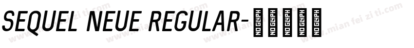 Sequel Neue Regular字体转换